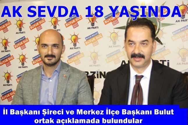 AK Sevda 18 Yaşında AK Parti Erzincan İl Başkanı Mehmet Cavit Şireci ve AK