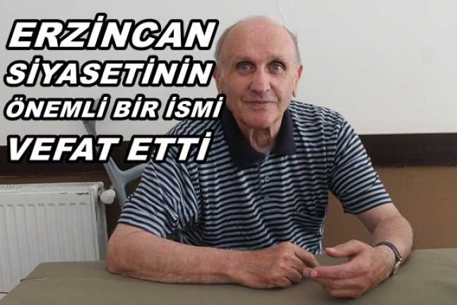Adalet Partisi eski Erzincan Merkez İlçe Başkanı ve 12 Eylül