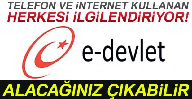 E Devlet sistemi üzerinden artık Telefon, internet ve TV abonelikleri