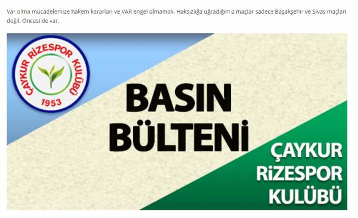 Çaykur Rizespor Kulübü tarafından yapılan açıklamada, "Var olma mücadelemize, hakem