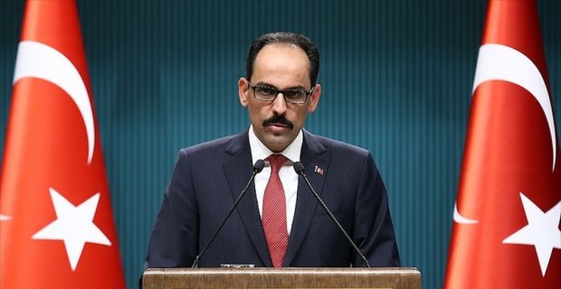 Cumhurbaşkanlığı Sözcüsü Kalın, "Sırtını kime dayarsa dayasın terör örgütleri ve