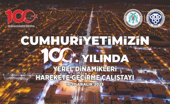 CUMHURİYETİN 100. YILINDA YEREL DİNAMİKLER HAREKETE GEÇİRİLECEK