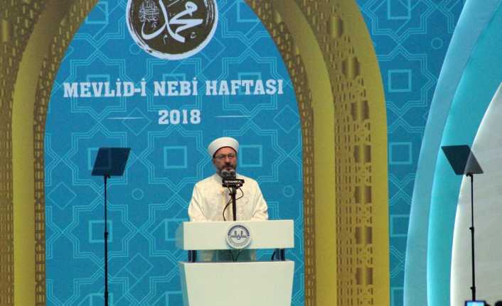 Diyanet İşleri Başkanı Prof. Dr. Ali Erbaş, “Aziz milletimizin ve