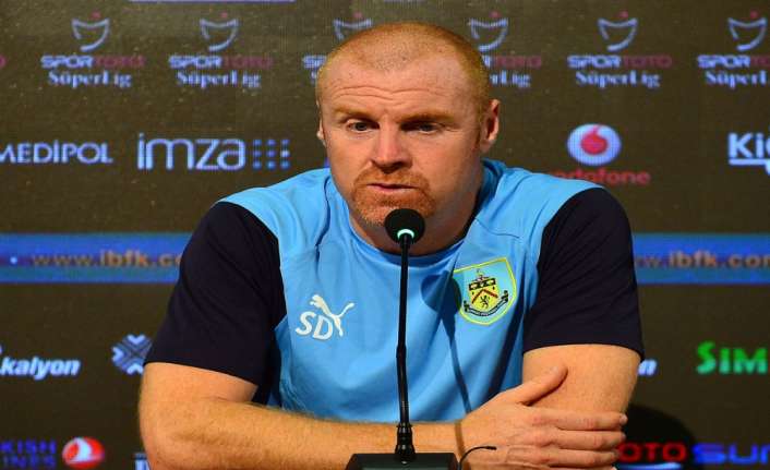 Burnley Teknik Direktörü Sean Dyche, şu ana kadar herhangi bir