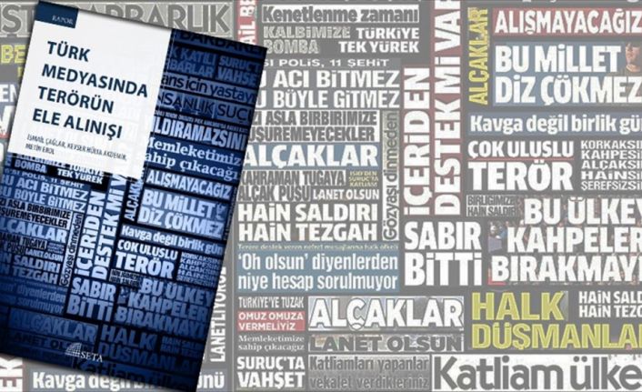SETA'nın hazırladığı "Türk Medyasında Terörün Ele Alınışı" başlıklı raporda, Türk