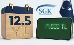 SGK açıkladı: 12.5 yıl çalışana 17.000 TL maaş