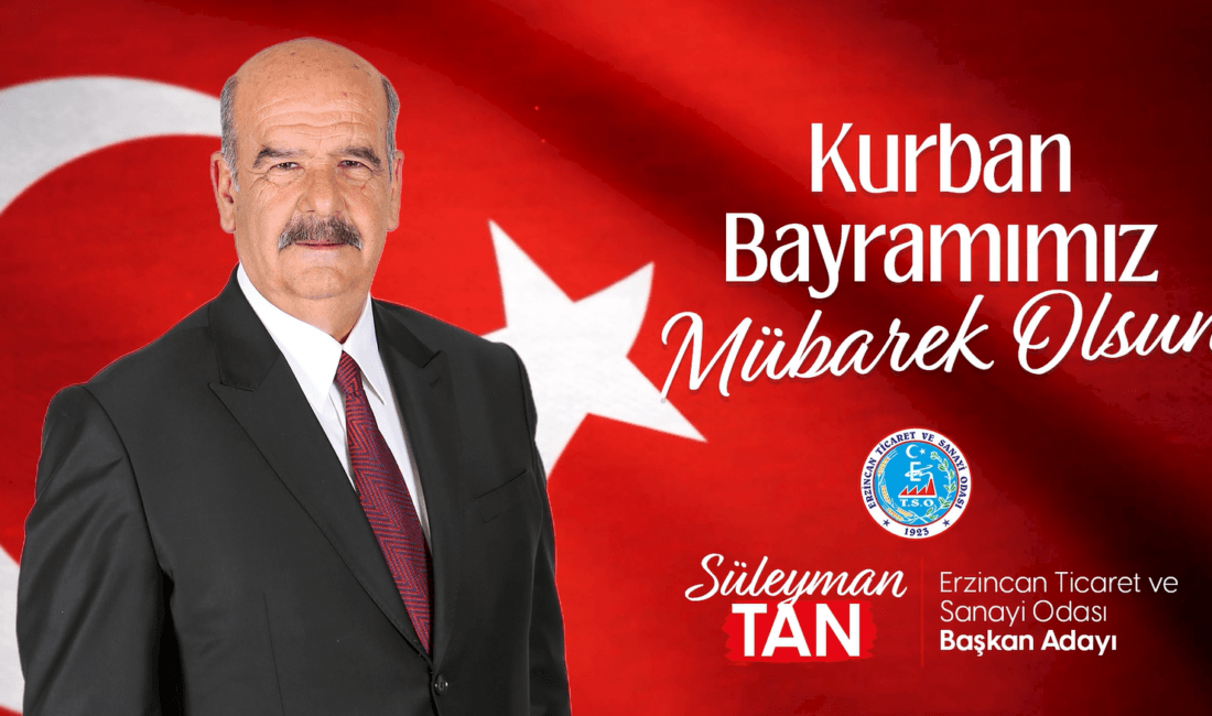 Erzincan Ticaret ve Sanayi Odası Başkan Adayı Süleyman Tan, Kurban